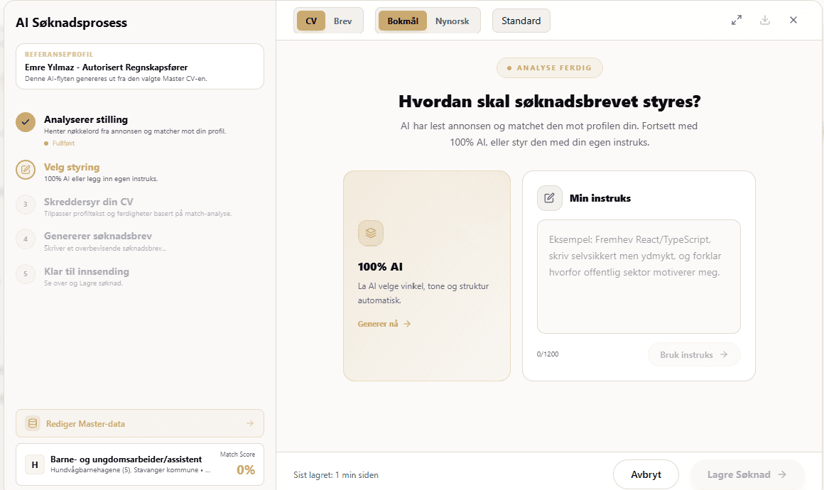 Hele søknaden, steg for steg.